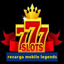 recarga mobile legends